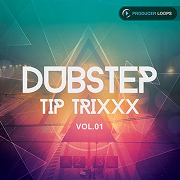PRODUCER LOOPS DUBSTEP TIP TRIXXX VOL 1(オンライン納品)(2時間以内に納品)