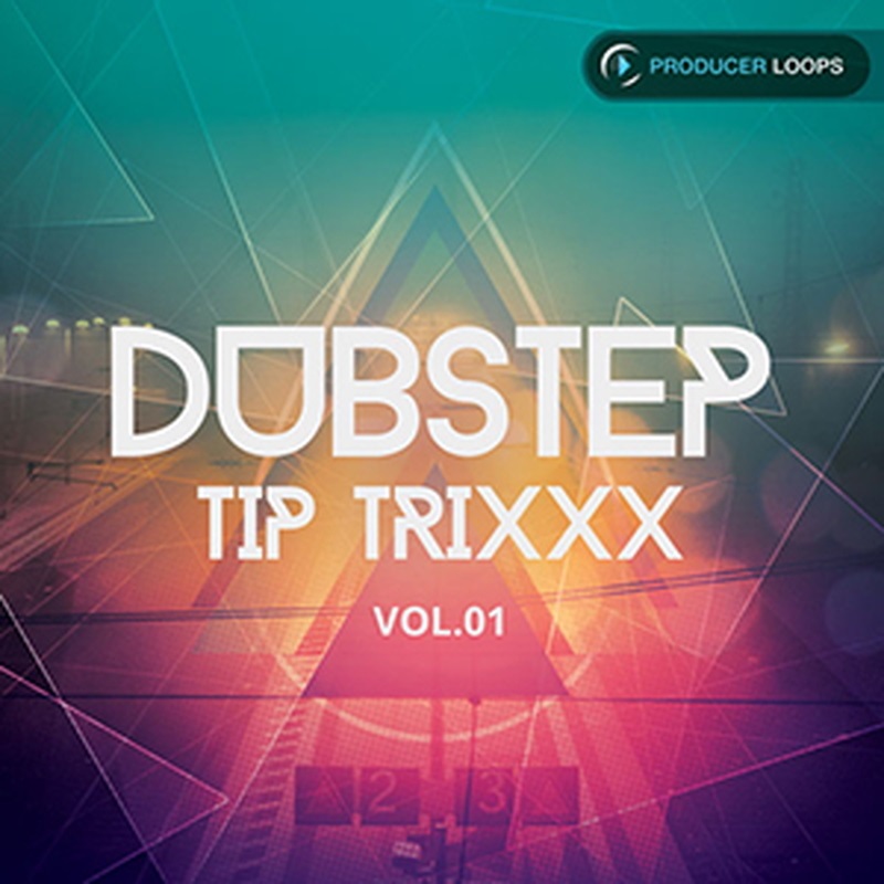 PRODUCER LOOPS DUBSTEP TIP TRIXXX VOL 1(オンライン納品)(2時間以内に納品)