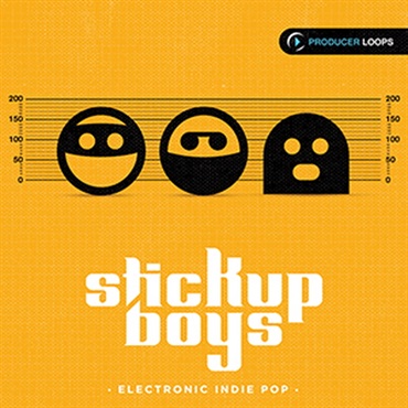 PRODUCER LOOPS STICK UP BOYS ELECTRONIC INDIE POP VOL 1(オンライン納品)(2時間以内に納品)