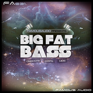 FAMOUS AUDIO BIG FAT BASS(オンライン納品)(2時間以内に納品)