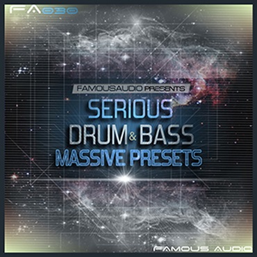 FAMOUS AUDIO SERIOUS DRUM & BASS MASSIVE PRESETS(オンライン納品)(2時間以内に納品)