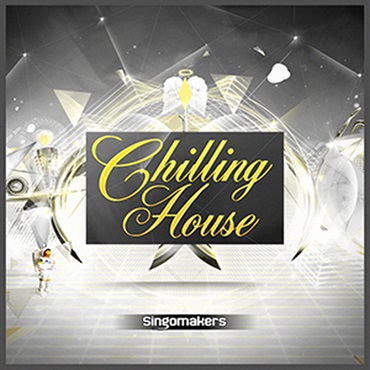 SINGOMAKERS CHILLING HOUSE(オンライン納品)(2時間以内に納品)