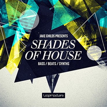 LOOPMASTERS JAKE CHILDS PRESENTS SHADES OF HOUSE(オンライン納品)(2時間以内に納品)