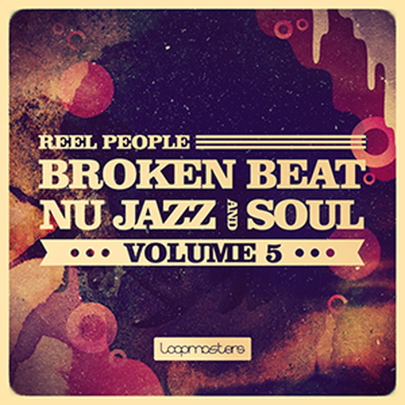 LOOPMASTERS REEL PEOPLE / BROKEN BEAT， NU JAZZ & SOUL 5(オンライン納品)(2時間以内に納品)