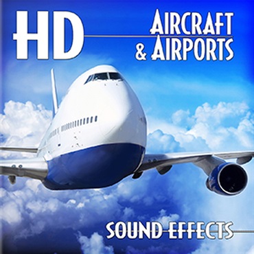 SOUND IDEAS 【サウンドイデアマンスリーセール！】HD AIRCRAFT & AIRPORTS(オンライン納品)(2時間以内に納品)