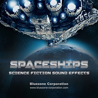 【ブルーゾーンSF系効果音サンプルパックが50%OFF！】SPACESHIPS - SCIENCE FICTION SE(オンライン納品)(2時間以内に納品)