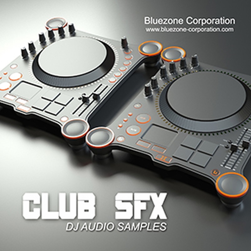 BLUEZONE CLUB SFX - DJ AUDIO SAMPLES(オンライン納品)(2時間以内に納品)