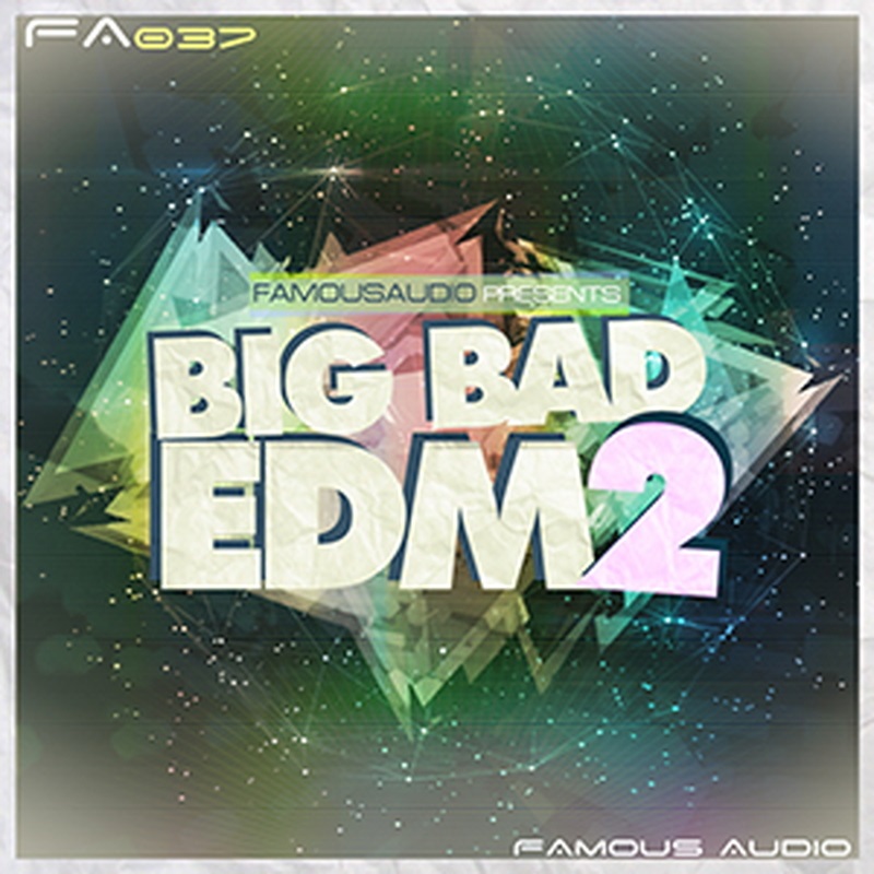FAMOUS AUDIO BIG BAD EDM 2(オンライン納品)(2時間以内に納品)