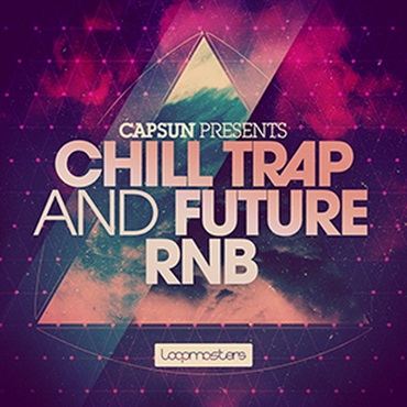 LOOPMASTERS CAPSUN - CHILL TRAP AND FUTURE RNB(オンライン納品)(2時間以内に納品)