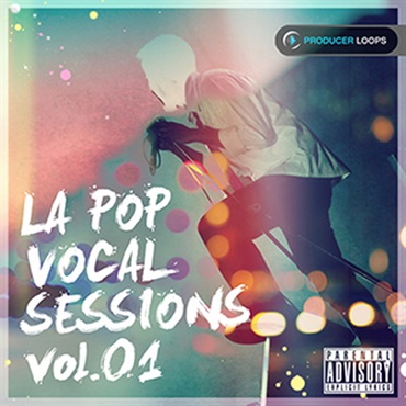 PRODUCER LOOPS LA POP VOCAL SESSIONS VOL 1(オンライン納品)(2時間以内に納品)