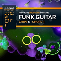 【厳選サンプルパック・シンセプリセットが約40%OFF！】FUNK GUITAR - CHIPS & CHOPS 2(オンライン納品)(2時間以内に納品)