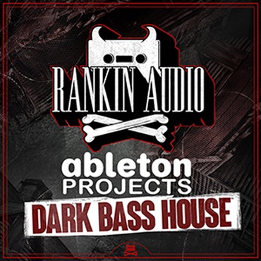 RANKIN AUDIO ABLETON PROJECTS - DARK BASS HOUSE(オンライン納品)(2時間以内に納品)