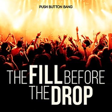PUSH BUTTON BANG THE FILL BEFORE THE DROP(オンライン納品)(2時間以内に納品)