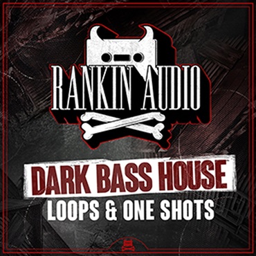 RANKIN AUDIO DARK BASS HOUSE LOOPS & ONE SHOTS(オンライン納品)(2時間以内に納品)