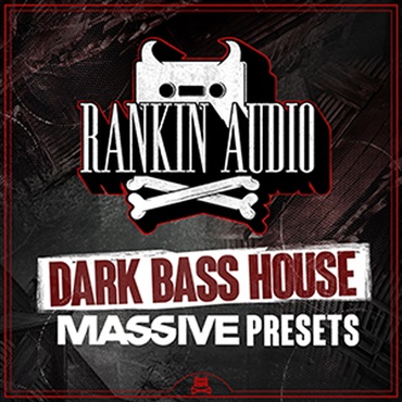RANKIN AUDIO DARK BASS HOUSE MASSIVE PRESETS(オンライン納品)(2時間以内に納品)