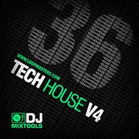 DJ MIXTOOLS 36 - TECH HOUSE VOL4