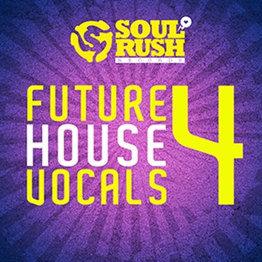 SOUL RUSH RECORDS FUTURE HOUSE VOCALS 4(オンライン納品)(2時間以内に納品)