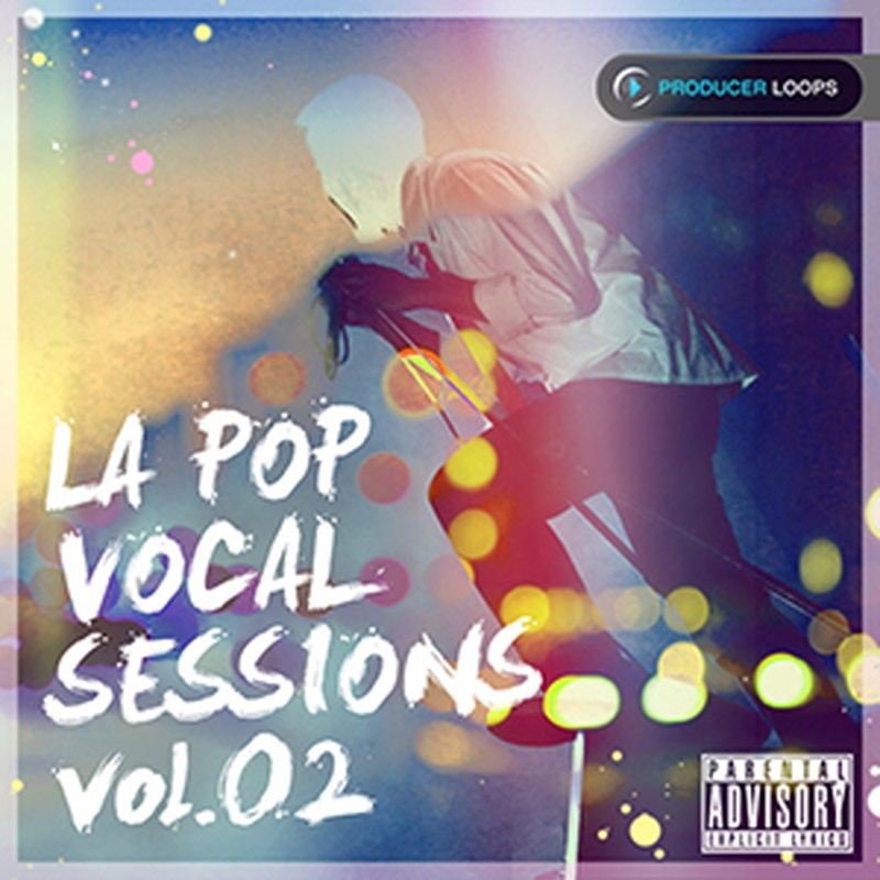 PRODUCER LOOPS LA POP VOCAL SESSIONS VOL 2(オンライン納品)(2時間以内に納品)