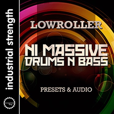 INDUSTRIAL STRENGTH LOWROLLER NI MASSIVE DRUM'S N BASS(オンライン納品)(2時間以内に納品)