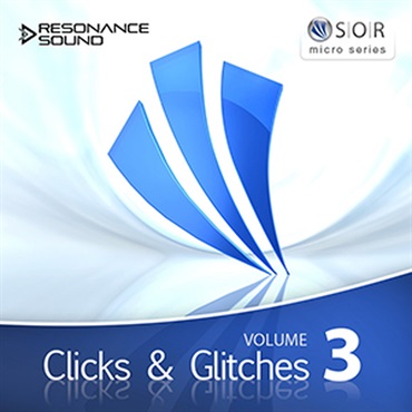 SOUNDS OF REVOLUTION CLICKS & GLITCHES 3(オンライン納品)(2時間以内に納品)