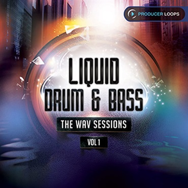 PRODUCER LOOPS LIQUID DRUM & BASS THE WAV SESSIONS V1(オンライン納品)(2時間以内に納品)