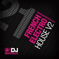 DJ MIXTOOLS 21 - FRENCH ELECTRO VOL.2