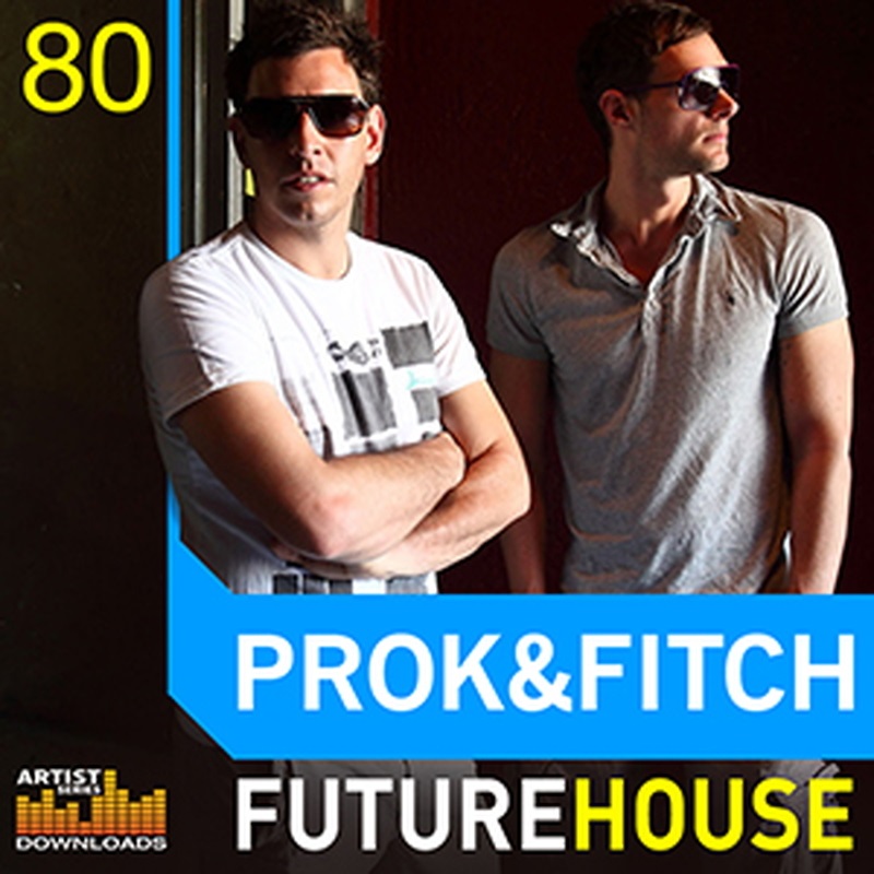 LOOPMASTERS PROK & FITCH - FUTURE HOUSE(オンライン納品)(2時間以内に納品)