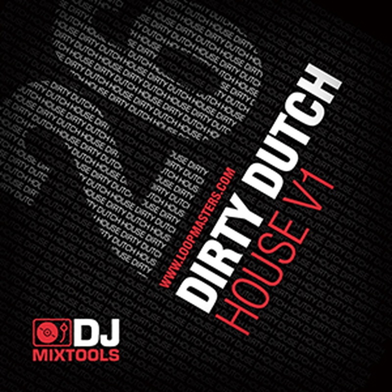 LOOPMASTERS DJ MIXTOOLS 26 - DIRTY DUTCH HOUSE(オンライン納品)(2時間以内に納品)