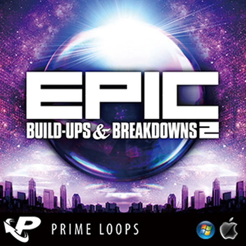 PRIME LOOPS EPIC BUILD-UPS & BREAKDOWNS 2(オンライン納品)(2時間以内に納品)