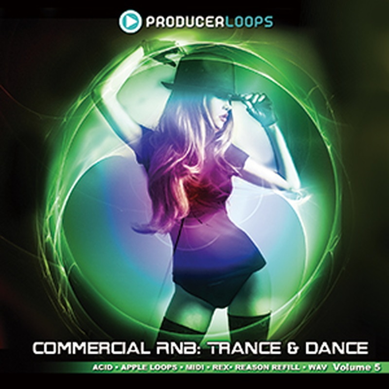 PRODUCER LOOPS COMMERCIAL RNB: TRANCE & DANCE VOL.5(オンライン納品)(2時間以内に納品)
