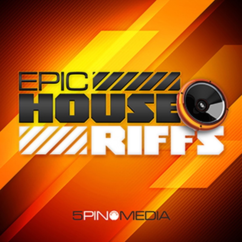 5PIN MEDIA EPIC HOUSE RIFFS(オンライン納品)(2時間以内に納品)