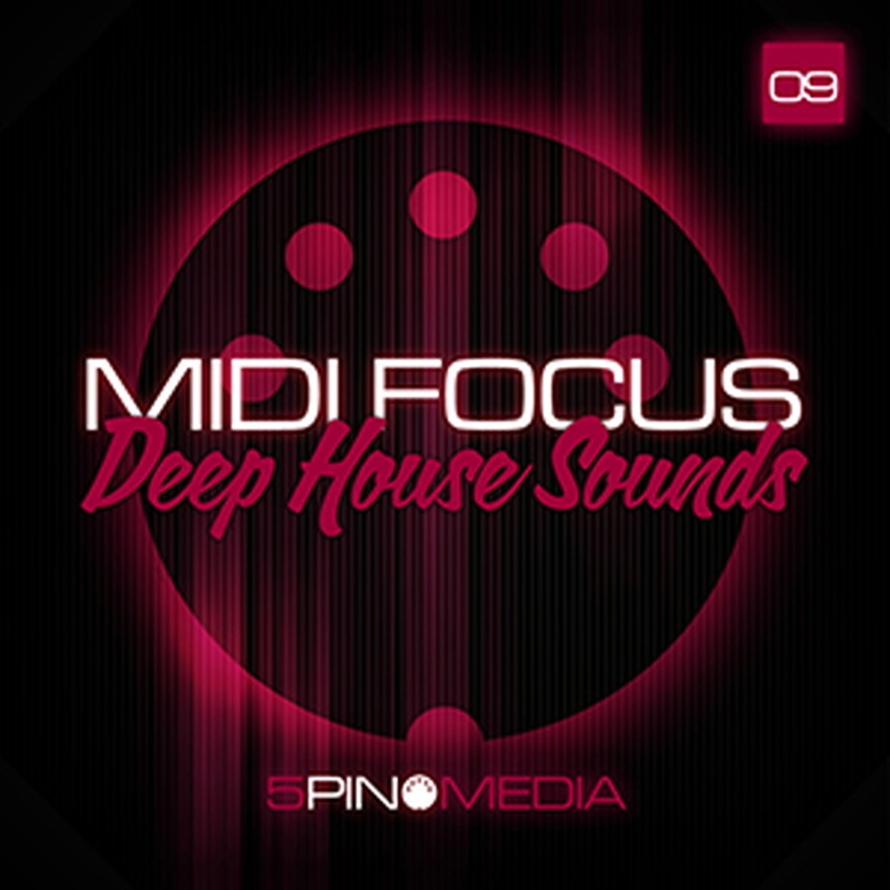 5PIN MEDIA MIDI FOCUS - DEEP HOUSE SOUNDS(オンライン納品)(2時間以内に納品)