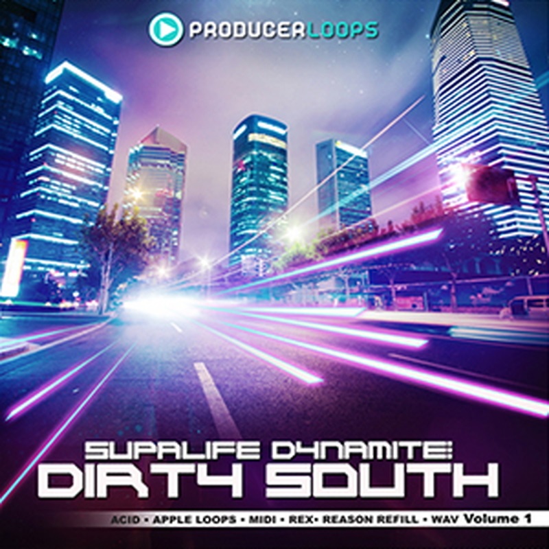 PRODUCER LOOPS SUPALIFE DYNAMITE - DIRTY SOUTH VOL 1(オンライン納品)(2時間以内に納品)