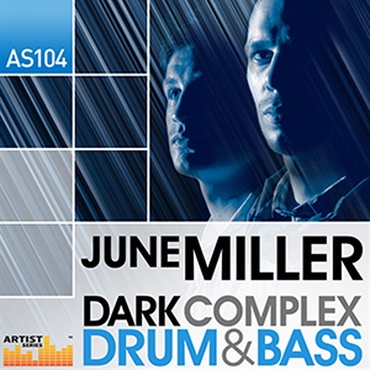 LOOPMASTERS JUNE MILLER - DARK COMPLEX DRUM & BASS(オンライン納品)(2時間以内に納品)