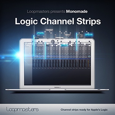 LOOPMASTERS MONOMADE LOGIC CHANNEL STRIPS(オンライン納品)(2時間以内に納品)