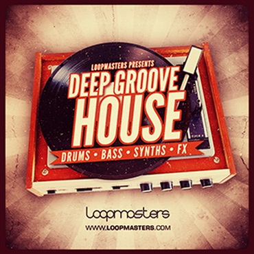 LOOPMASTERS DEEP GROOVE HOUSE(オンライン納品)(2時間以内に納品)