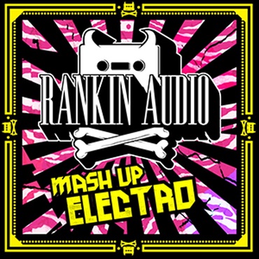 RANKIN AUDIO MASH UP ELECTRO(オンライン納品)(2時間以内に納品)