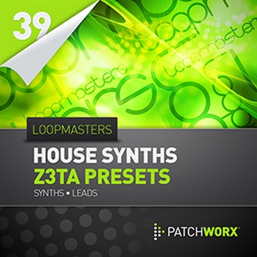 LOOPMASTERS LOOPMASTERS PRESENTS HOUSE SYNTHS Z3TA PRESETS(オンライン納品)(2時間以内に納品)