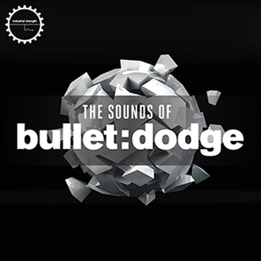 INDUSTRIAL STRENGTH THE SOUNDS OF BULLET DODGE(オンライン納品)(2時間以内に納品)