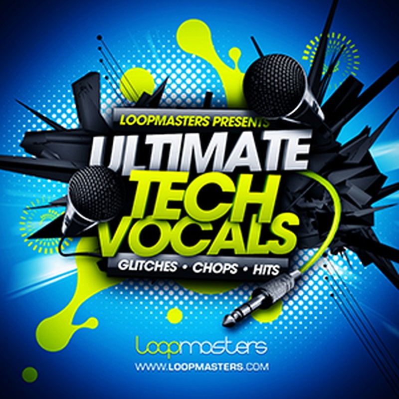 LOOPMASTERS ULTIMATE TECH VOCALS(オンライン納品)(2時間以内に納品)