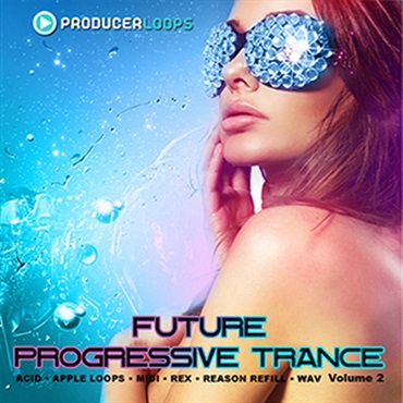 PRODUCER LOOPS FUTURE PROGRESSIVE TRANCE VOL 2(オンライン納品)(2時間以内に納品)