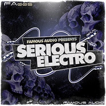FAMOUS AUDIO SERIOUS ELECTRO(オンライン納品)(2時間以内に納品)