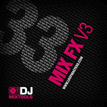 LOOPMASTERS DJ MIXTOOLS 33 - MIX FX VOL 3(オンライン納品)(2時間以内に納品)