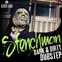 STENCHMAN - DARK & DIRTY DUBSTEP(オンライン納品)(2時間以内に納品)