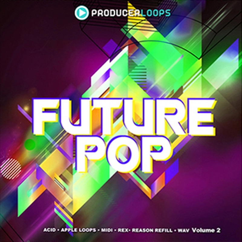 PRODUCER LOOPS FUTURE POP VOL 2(オンライン納品)(2時間以内に納品)