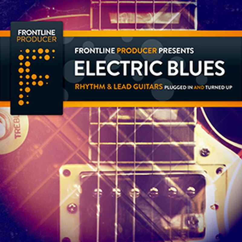 FRONTLINE PRODUCER ELECTRIC BLUES - RHYTHM & LEAD GUITARS(オンライン納品)(2時間以内に納品)