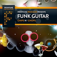【厳選サンプルパック・シンセプリセットが約40%OFF！】FUNK GUITAR - CHIPS N CHOPS(オンライン納品)(2時間以内に納品)
