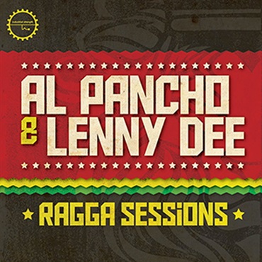 INDUSTRIAL STRENGTH AL PANCHO & LENNY DEE / RAGGA SESSIONS(オンライン納品)(2時間以内に納品)