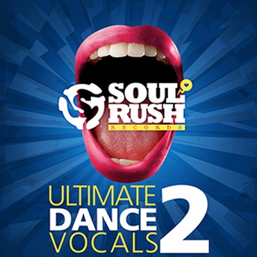 SOUL RUSH RECORDS ULTIMATE DANCE VOCALS VOLUME 2(オンライン納品)(2時間以内に納品)