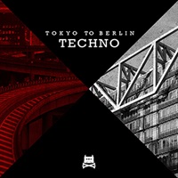 TOKYO TO BERLIN TECHNO(オンライン納品)(2時間以内に納品)